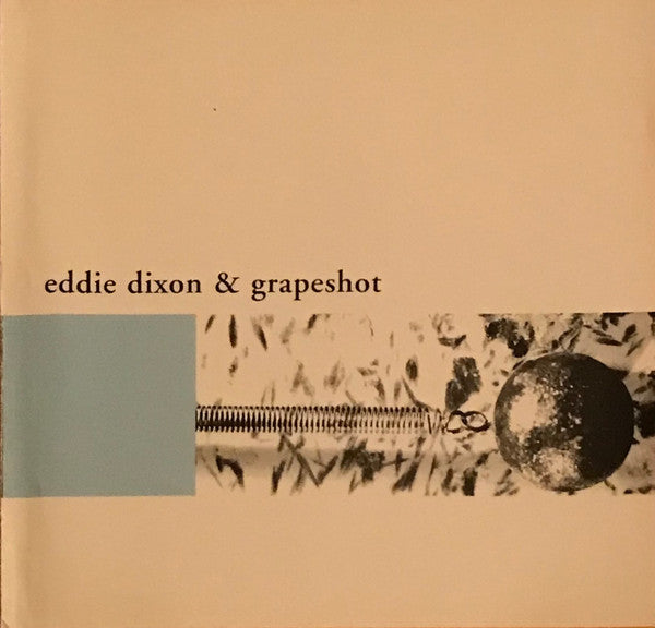 EDDIE DIXON & GRAPESHOT self-titled CD, like new
