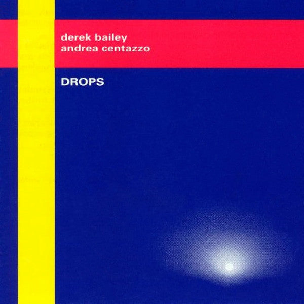 DEREK BAILEY, ANDREA CENTAZZO Drops CD, like new