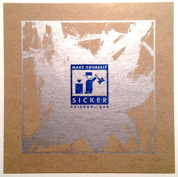 MAKE YOURSELF SICKER Make Yourself Sicker Used CD, VG+
