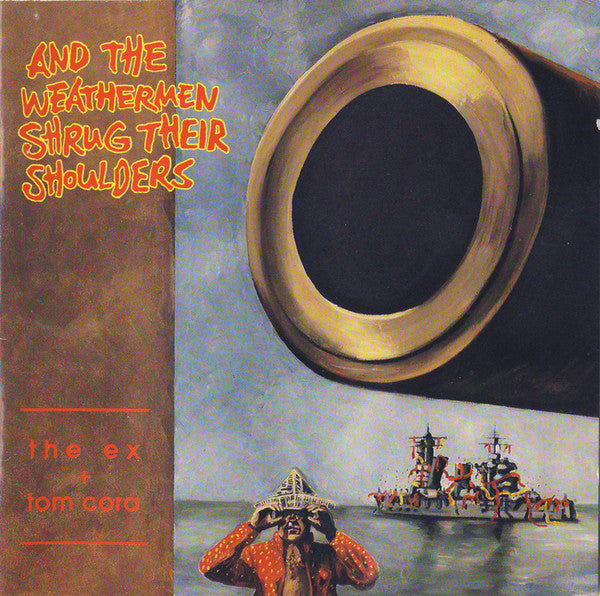 THE EX & TOM CORA And The Weathermen Shrug Their Shoulders Used CD, VG+