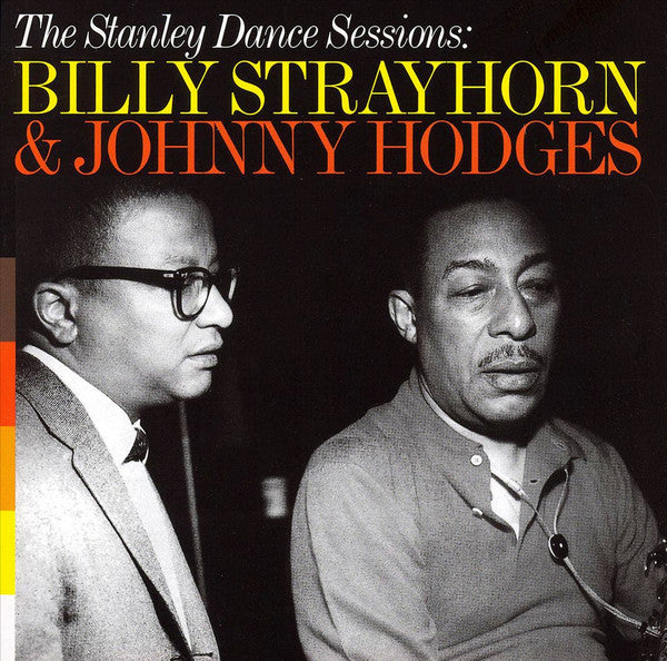 BILLY STRAYHORN & JOHNNY HODGES The Stanley Dance Sessions CD, very good plus