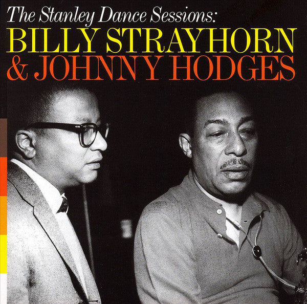 BILLY STRAYHORN & JOHNNY HODGES The Stanley Dance Sessions Used CD, Like New