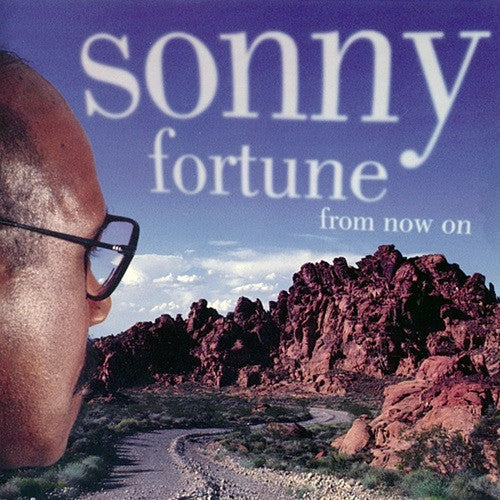 SONNY FORTUNE From Now On CD, very good plus