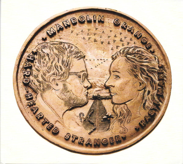 MANDOLIN ORANGE Haste Make, Hard-Hearted Stranger Used CD, VG+