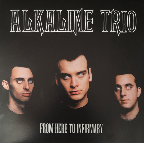 Alkaline Trio - From Here To Infirmary - Vinyl