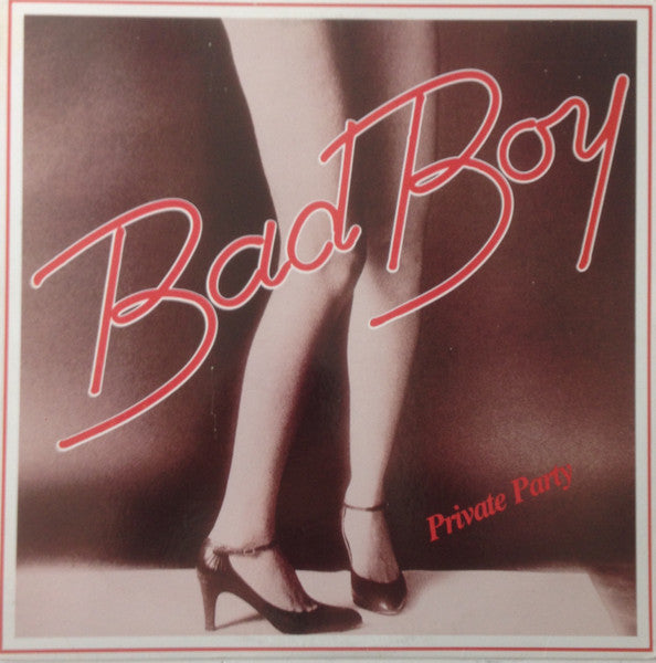 Bad Boy - Private Party - Used Vinyl