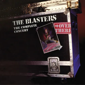 THE BLASTERS Over There: Live at The Venue London 1982, The Complete Concert New Vinyl LP RSD 2024