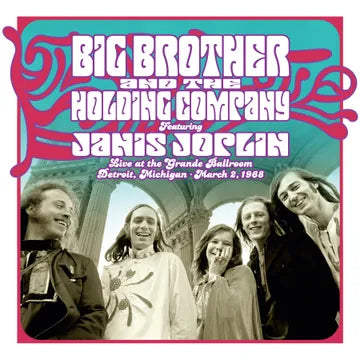 BIG BROTHER & THE HOLDING COMPANY FEATURING JANIS JOPLIN Live at the Grande Ballroom Detroit; March 2, 1968 New Vinyl LP RSD BF 2024