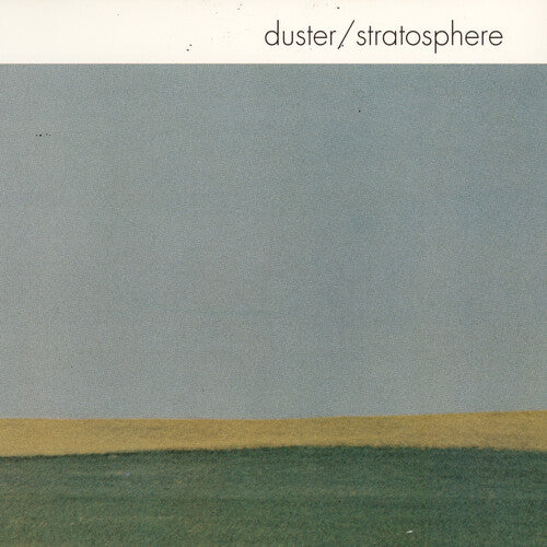 DUSTER Stratosphere (25th Anniversary Edition) (180 Gram Vinyl, Anniversary Edition) - New Vinyl