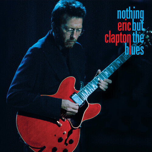 ERIC CLAPTON Nothing But The Blues (Super Deluxe Edition) Boxset New Vinyl LP