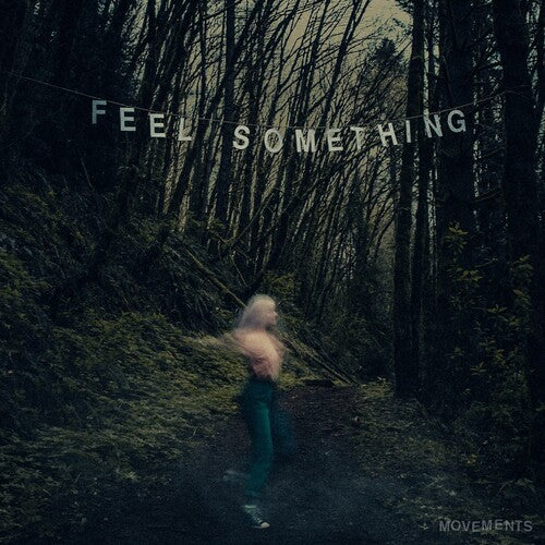 Movements - Feel Something - Vinyl