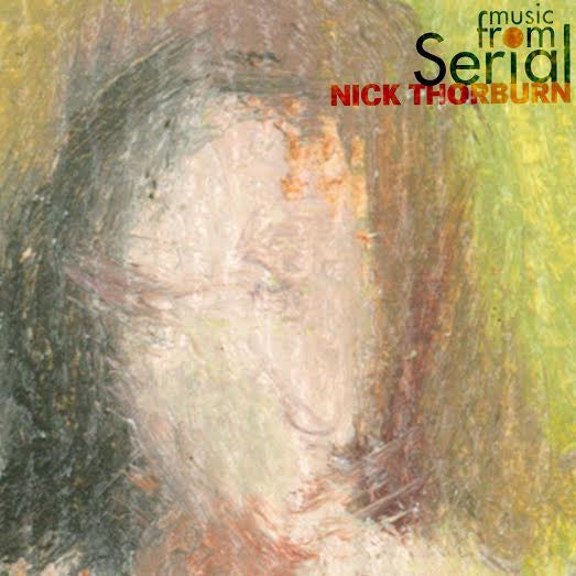 NICK THORBUN Serial New Vinyl LP RSD 2015