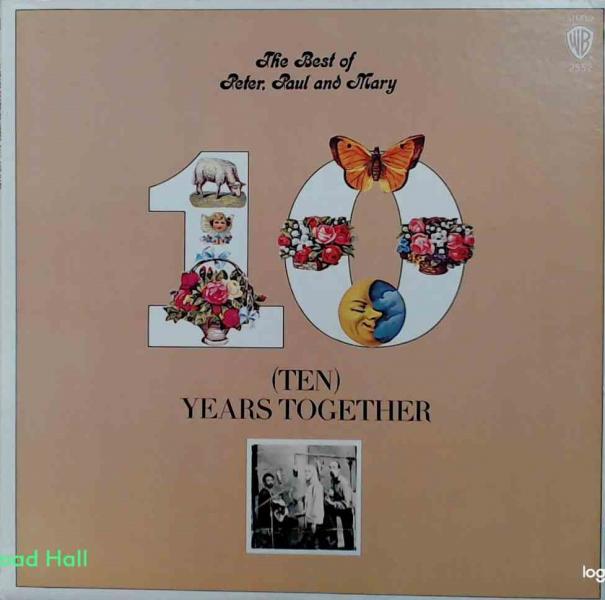 Peter Paul & Mary - The Best Of Peter, Paul And Mary: 10 (Ten) Years Together - Used Vinyl