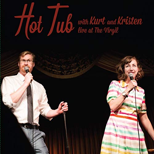 KURT BRAUNOHLER AND KRISTEN SCHAAL Hot Tub With Kurt And Kristen Live Virgil New Vinyl LP RSD BF 2016