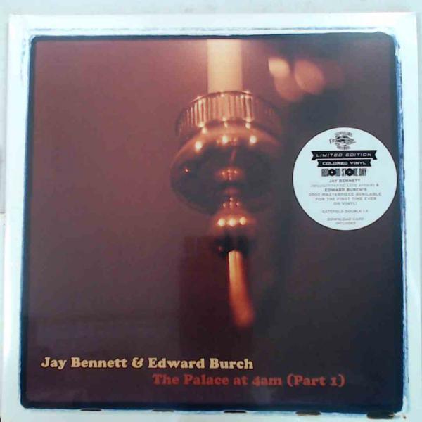 JAY BENNETT AND EDWARD BURCH The Palace at 4am (Part 1) Colored Vinyl New Vinyl LP RSD 2020