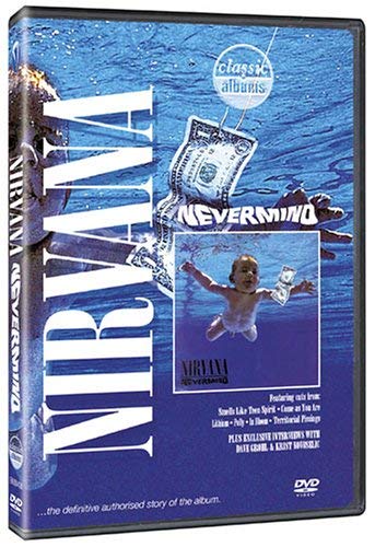 Classic Albums - Nirvana: Nevermind - Dvd