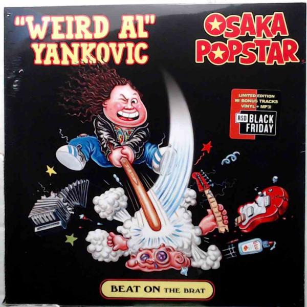 Weird Al Yankovic/Osaka Popstar - Beat On The Brat - limited edition w/bonus tracks