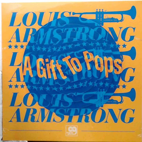 LOUIS ARMSTRONG Original Groove: A Gift To Pops New Vinyl LP RSD BF 2021
