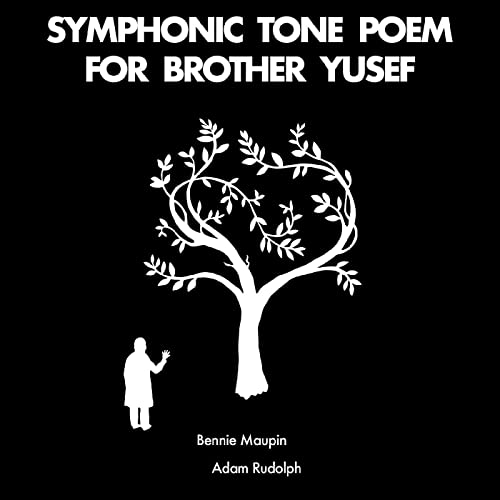 Bennie Maupin and Adam Rudolph - Symphonic Tone Poem For Brother Yusef - Vinyl