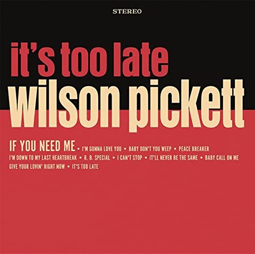 Wilson Pickett - It's Too Late (indie Exclusive, Co - Vinyl