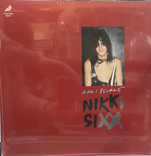 Nikki Six - The First 21, How I Became Nikki Six - vinyl