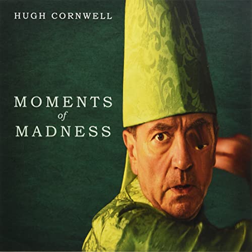 Hugh Cornwell - Moments Of Madness - Limited ''arctic Moss'' Green Colored Vinyl - Vinyl