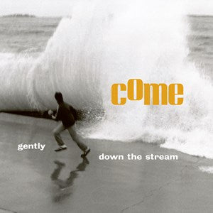 COME Gently Down The Stream New Vinyl LP RSD 2023