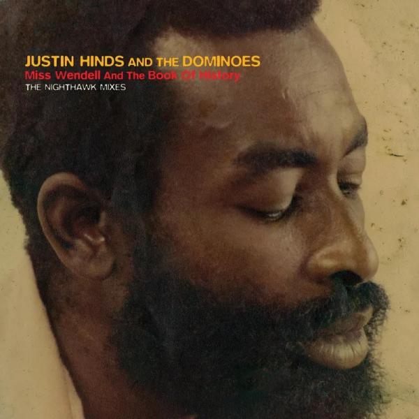 JUSTIN HINDS AND THE DOMINOES Miss Wendell And The Book Of History: The Nighthawk Mixes New Vinyl LP RSD 2023