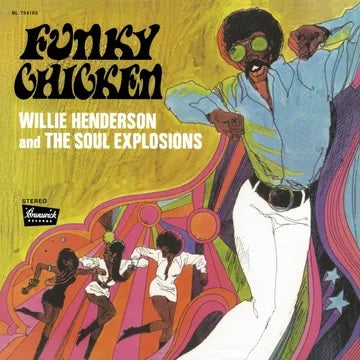 WILLIE HENDERSON AND THE SOUL EXPLOSIONS Funky Chicken New Vinyl LP RSD 2023