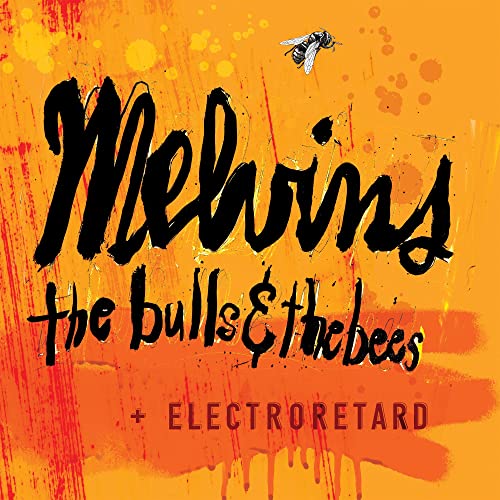 The Melvins - The Bulls & The Bees + Electroretard - Vinyl