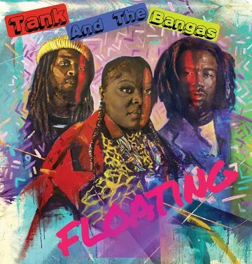 Tank and the Bangas - Floating - RSD BF 2023 Vinyl