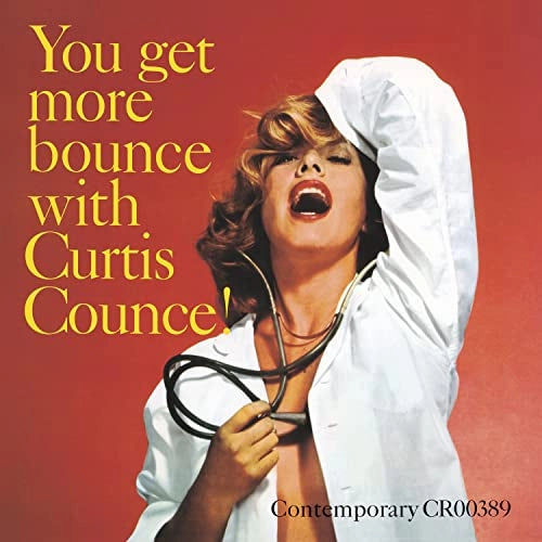 CURTIS COUNCE You Get More Bounce With Curtis Counce! (Contemporary Records Acoustic Sounds Series) New Vinyl LP