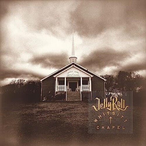 JELLY ROLL Whitsitt Chapel New Vinyl LP