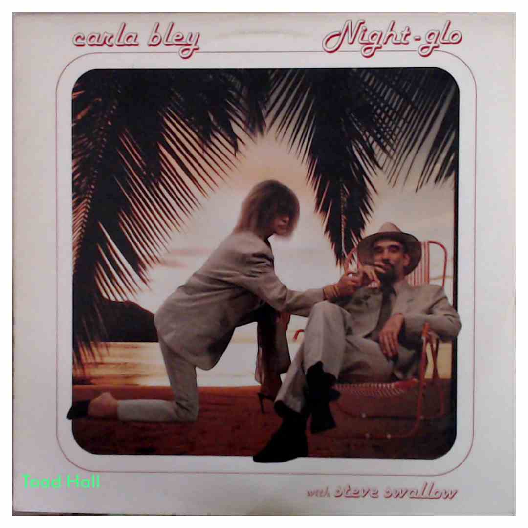 Carla Bley - Night-glo - Used Vinyl