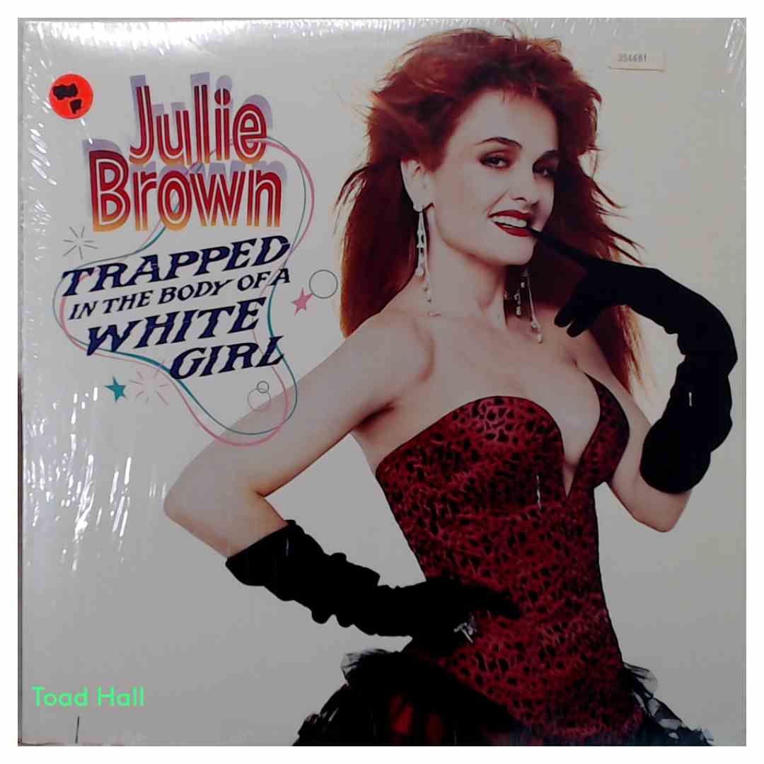 Julie Brown - Trapped In The Body Of A White Girl - Used Vinyl