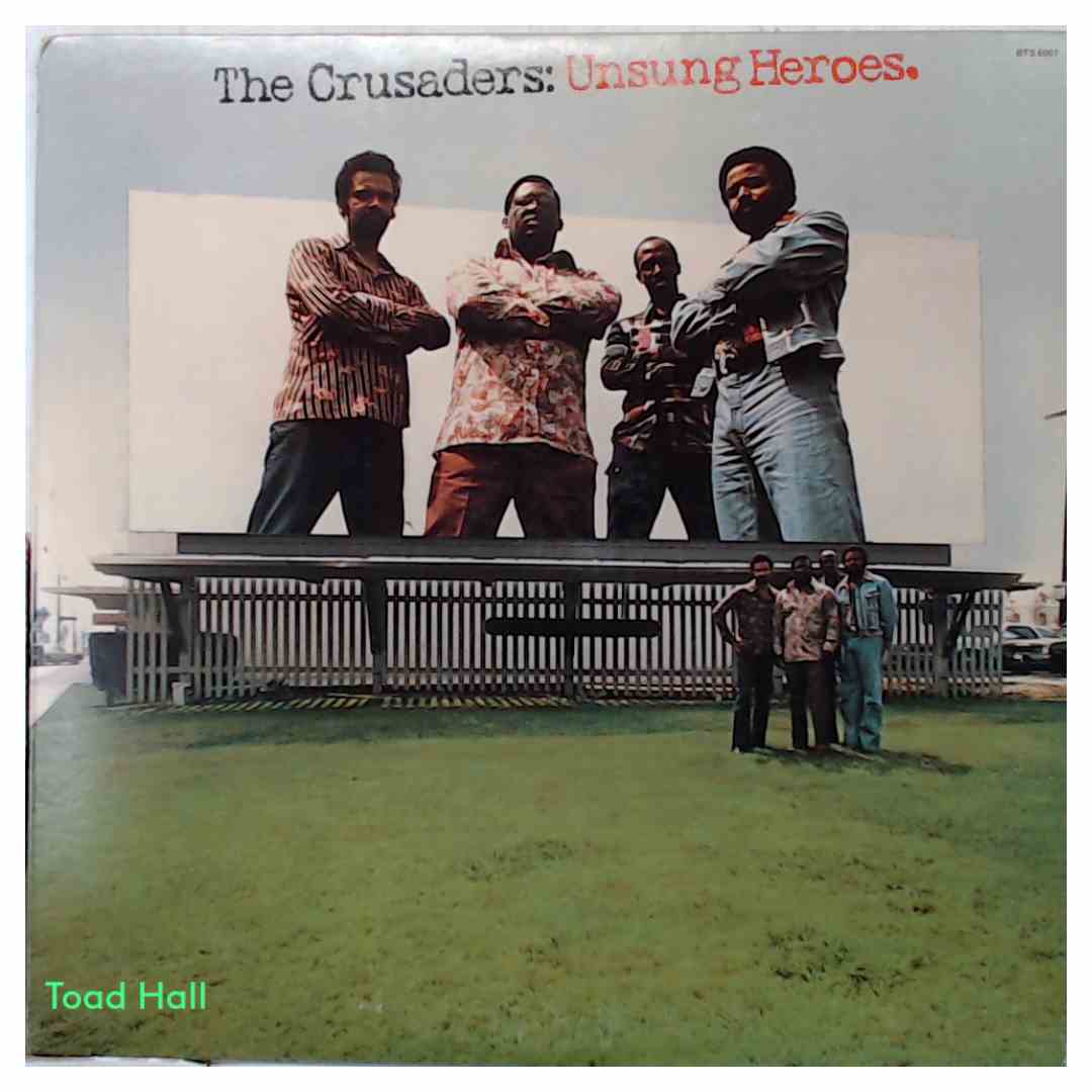 The Crusaders - Unsung Heroes - Used Vinyl