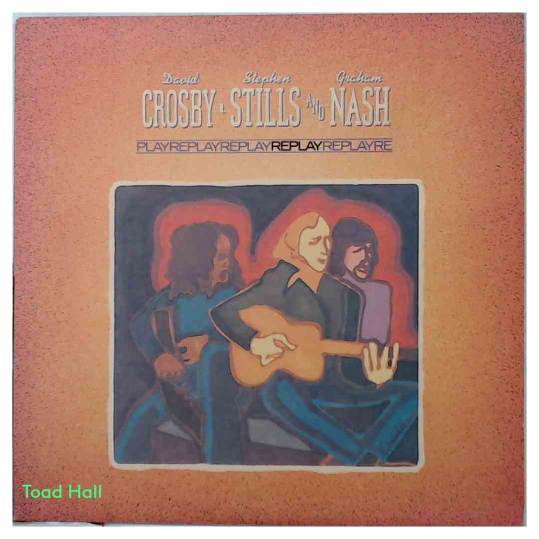 Crosby, Stillls & Nash - Replay - Used Vinyl