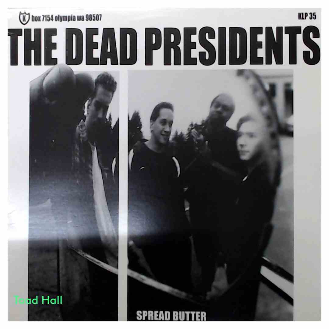 The Dead Presidents - Spread Butter / (Into) Somethin' (Else) - Used Vinyl