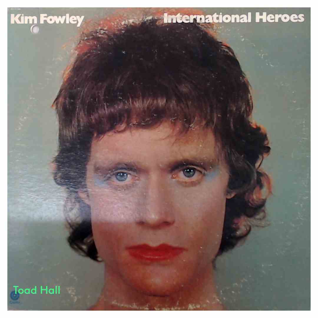 Kim Fowley - International Heroes - Used Vinyl