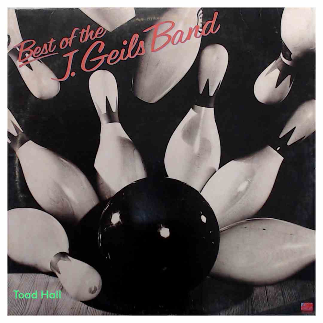 J. Geils Band - Best Of The J. Geils Band - Used Vinyl