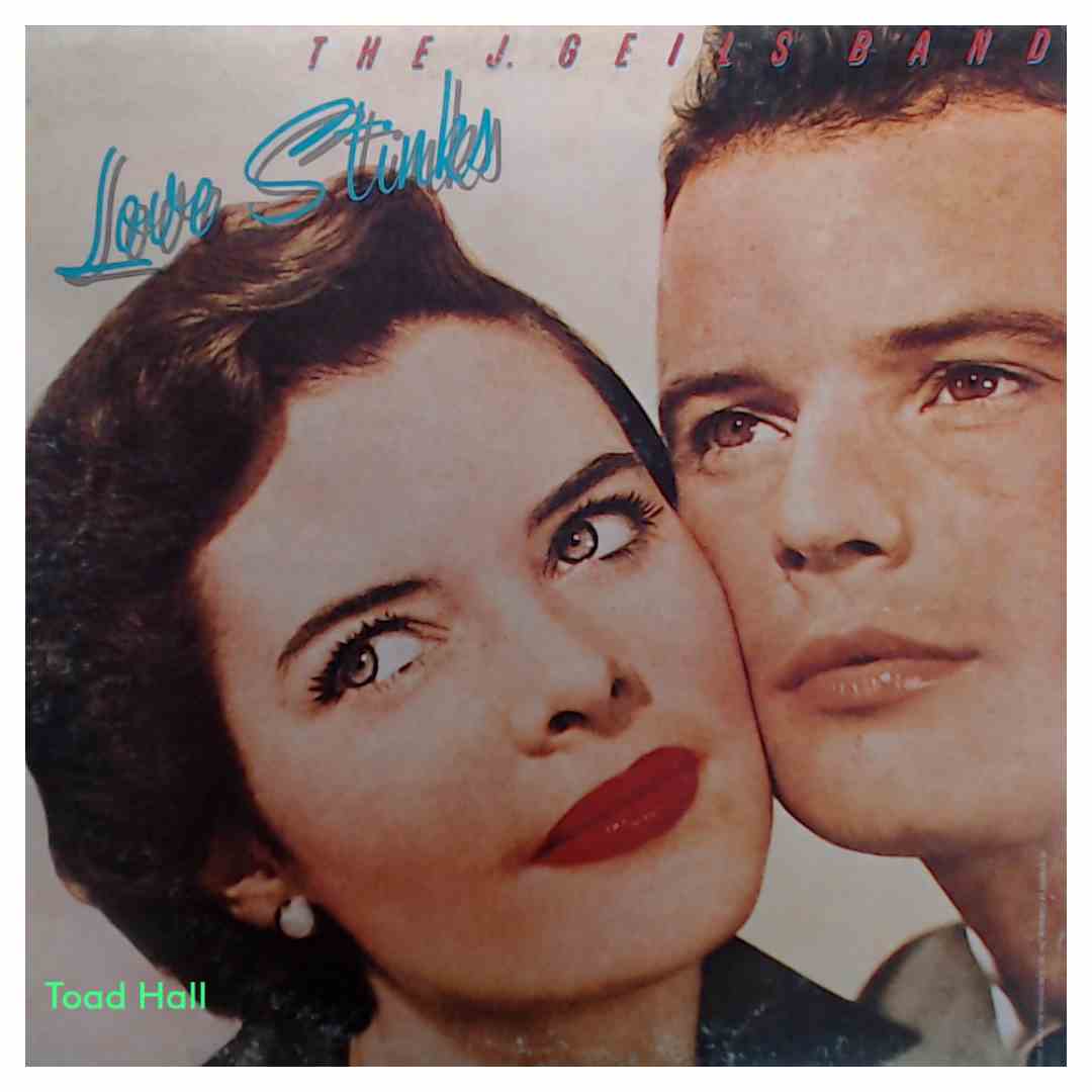 J GEILS BAND Love Stinks Used Vinyl
