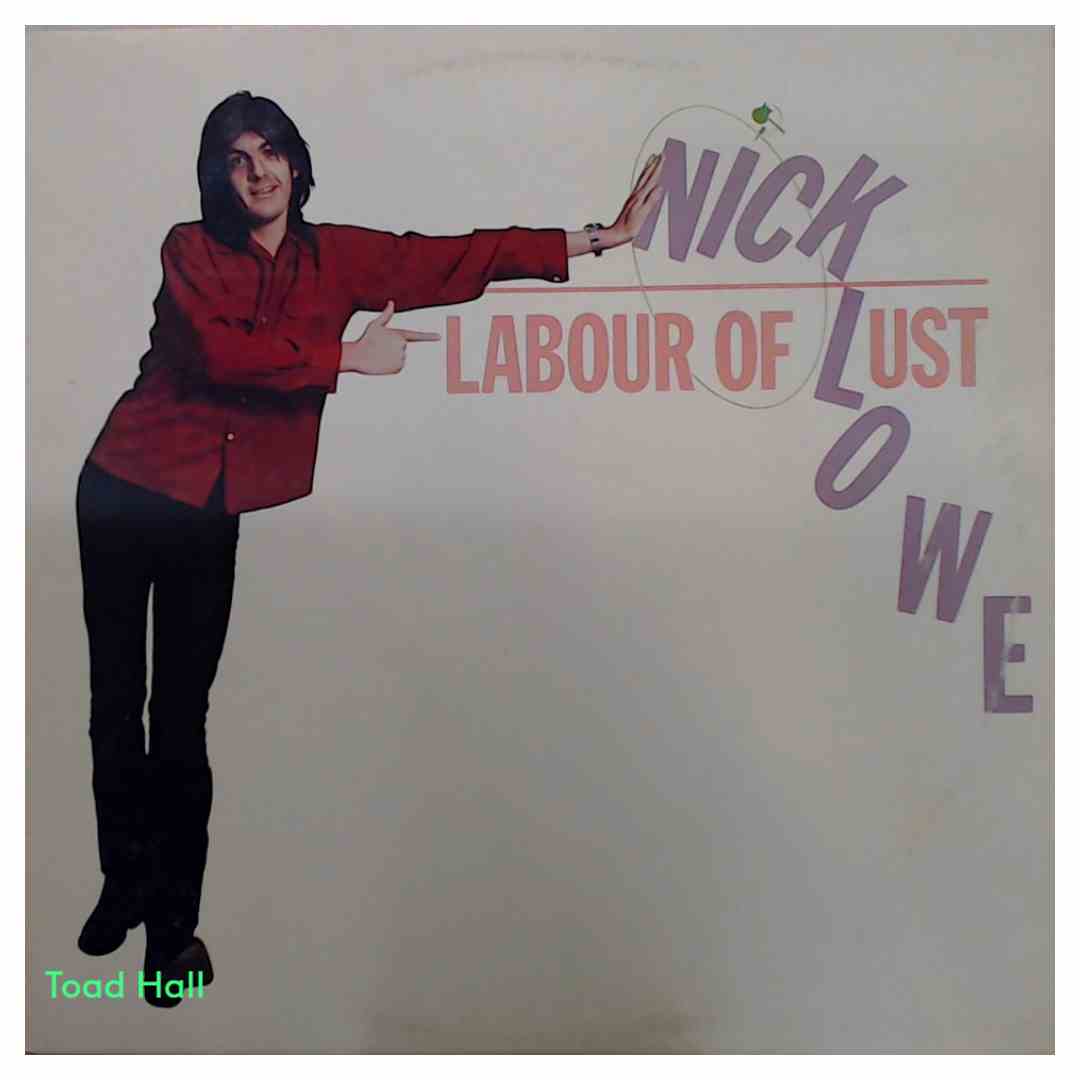 Nick Lowe - Labour of Lust - Used Vinyl