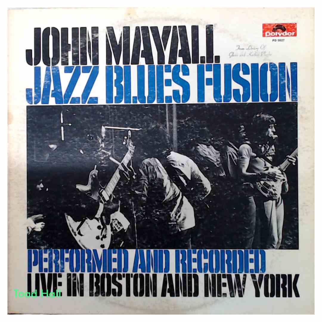 John Mayall - Jazz Blues Fusion - Used Vinyl