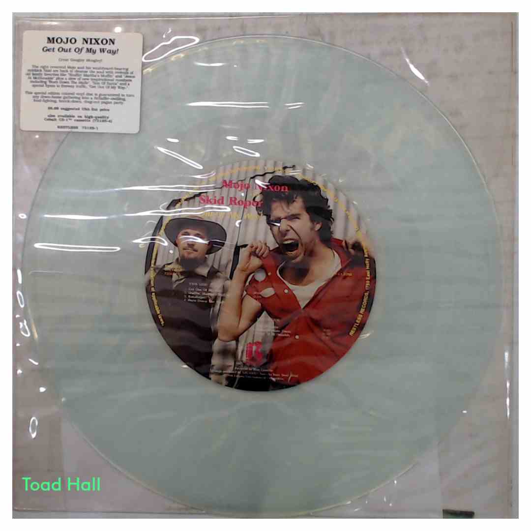 Mojo Nixon & Skid Roper - Get Out of My Way (Clear Vinyl) - Used Vinyl