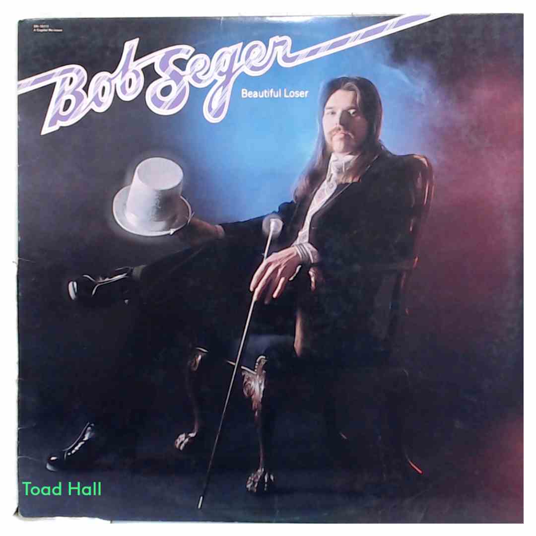 Bob Seger - Beautiful Loser - Used Vinyl