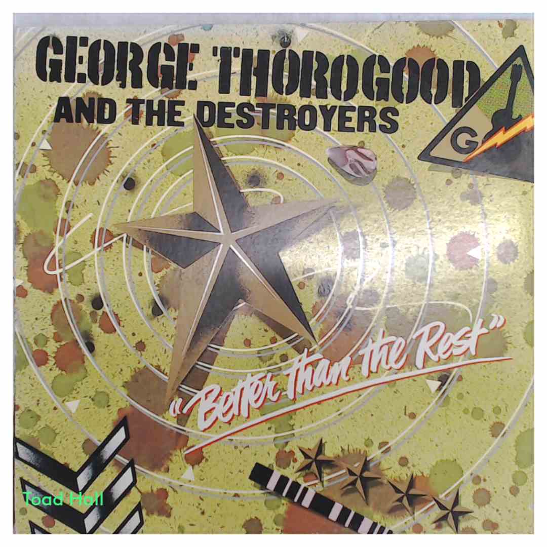 GEORGE THOROGOOD Better Than The Rest Used Vinyl LP