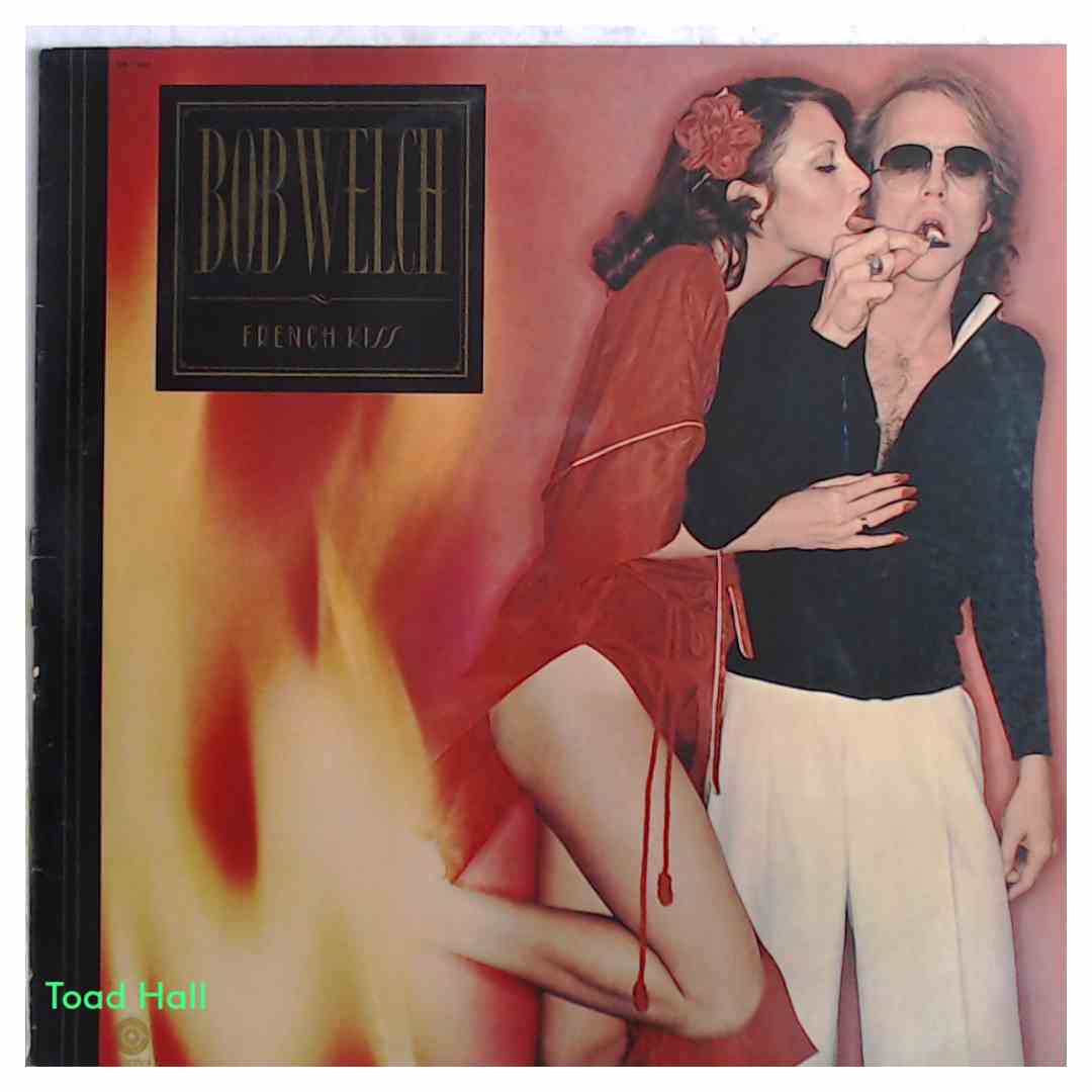 BOB WELCH French Kiss Used Vinyl LP