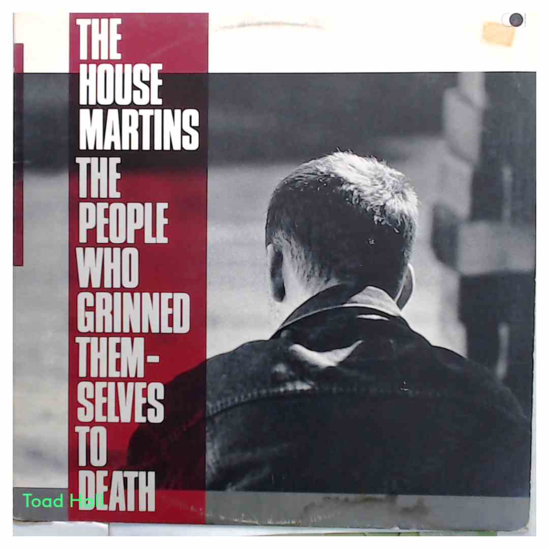 THE HOUSE MARTINS The People Who Grinned Themselves To Death Used Vinyl LP