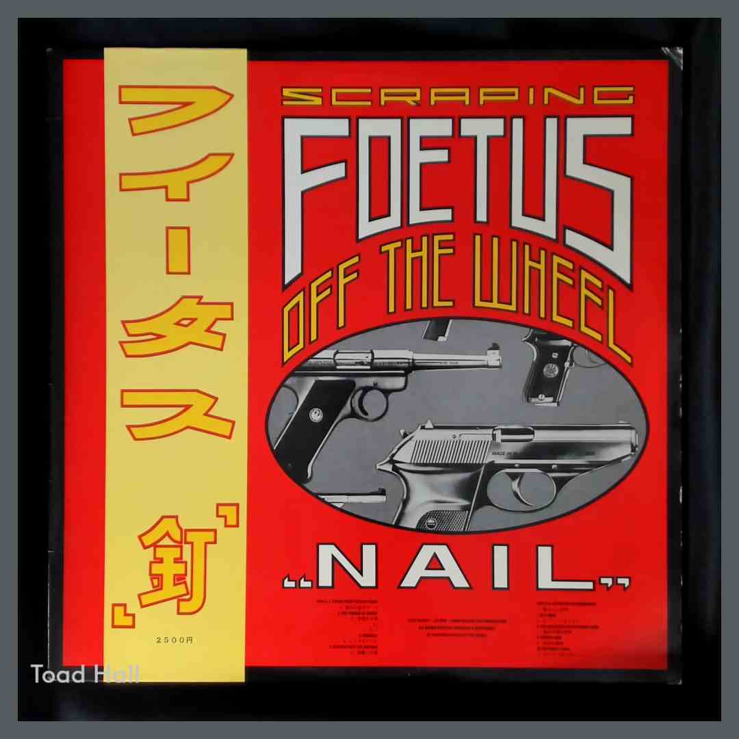 SCRAPING FOETUS OFF THE WHEEL Nail Used Vinyl LP