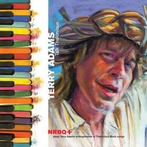 TERRY ADAMS WITH NRBG Talk Thelonius New Vinyl LP RSD BF 2015